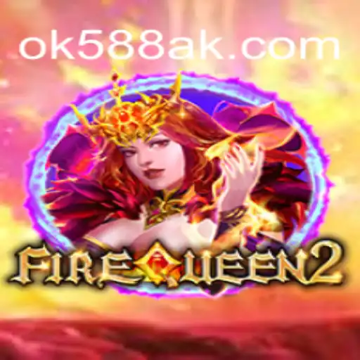 Explorando FireQueen2: Aventuras e Regras do Novo Jogo no OK588.com