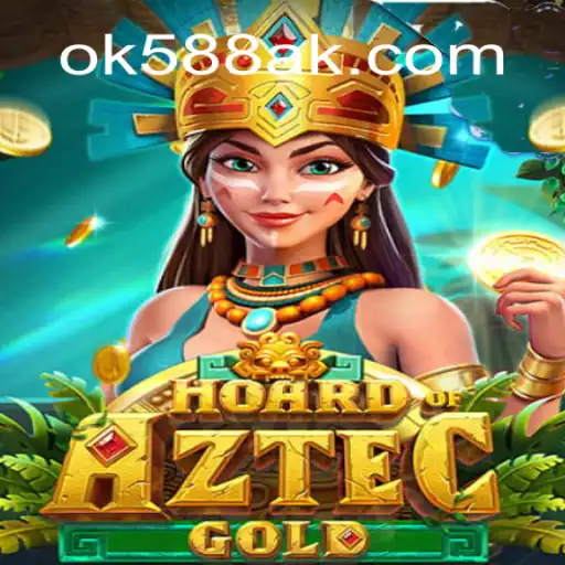 Descubra o Fascinante Mundo de HoardofAztecgold - O Novo Jogo Sensação de OK588.com